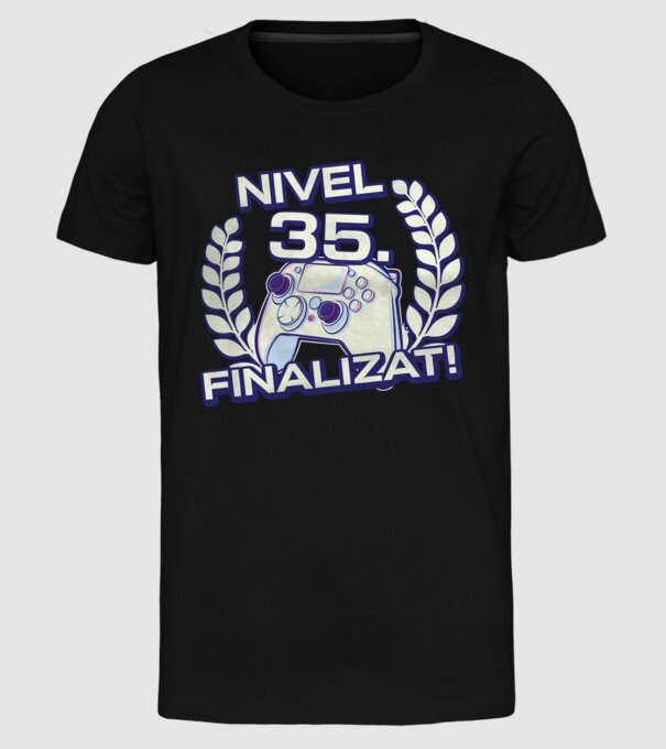 Nivel 35 finalizat! model negru pe tricou