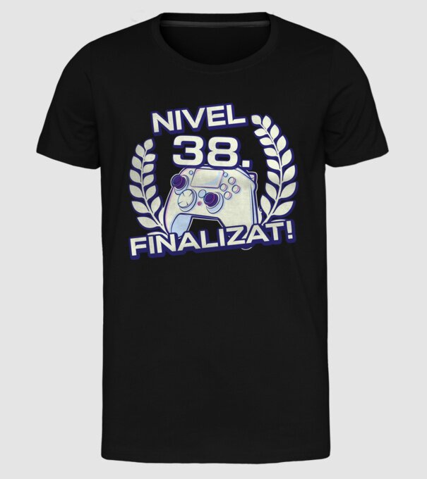 Nivel 38 finalizat! model negru pe tricou