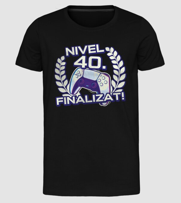 Nivel 40 finalizat! model negru pe tricou