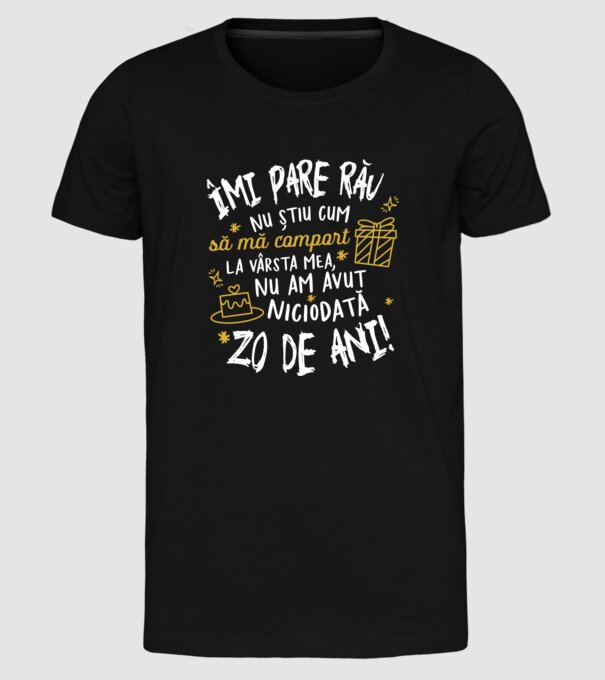 Nu am avut niciodată 20 de ani model negru pe tricou