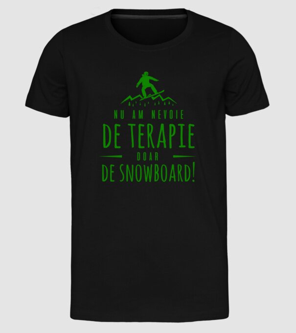 nu am nevoie de terapie doar de snowboard! model negru pe tricou