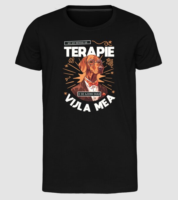 Nu am nevoie de terapie e de ajuns doar Vijla mea model negru pe tricou