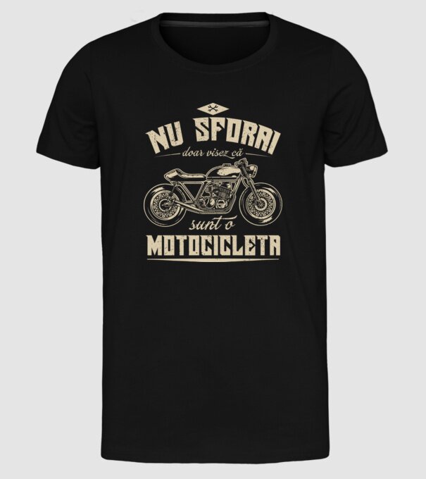 nu sforăi, doar visez că sunt o motocicletă model negru pe tricou