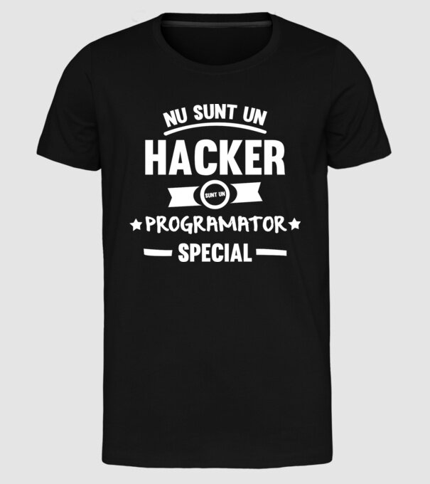 Nu sunt un hacker, sunt un programator special model negru pe tricou