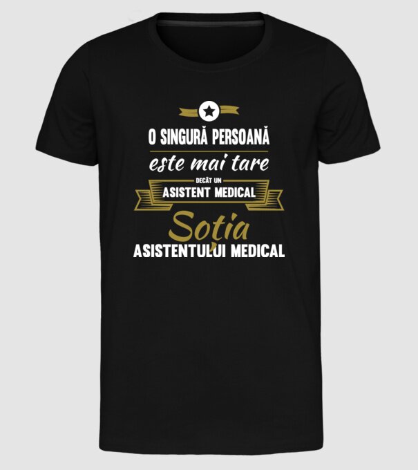 O singură persoană este mai tare decât un asistent medical, soția Asistentului medical model negru pe tricou