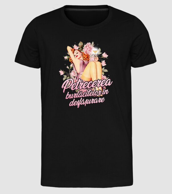 Petrecerea burlăcitelor în desfășurare model negru pe tricou