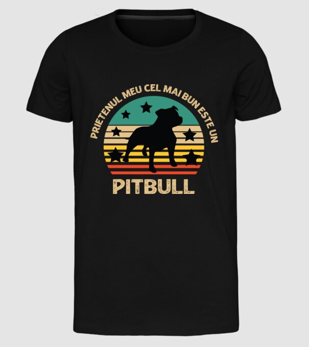 Prietenul meu cel mai bun este un pitbull model negru pe tricou