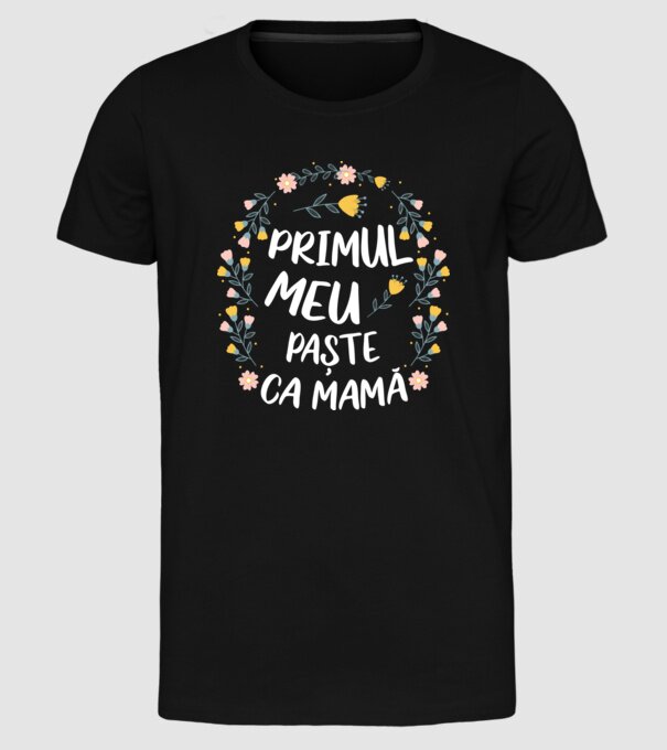 Primul meu Paște ca mamă model negru pe tricou
