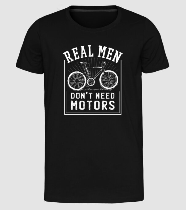 real man dont need motors model negru pe tricou