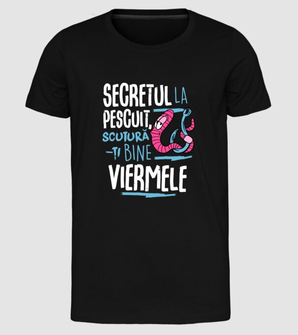 Secretul la pescuit scutură-ți bine viermele model negru pe tricou