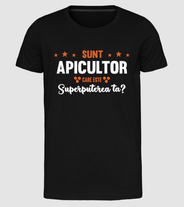 Sunt apicultor, care este superputerea ta? model negru pe tricou