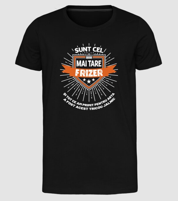 Sunt cel mai tare frizer și tot ce am primit pentru asta a fost acest tricou jalnic model negru pe tricou