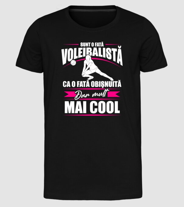 sunt o fată voleibalistă, ca o fată obișnuită, dar mult mai cool model negru pe tricou