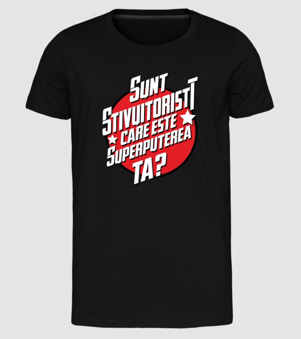 sunt stivuitorist, care este superputerea ta? model negru pe tricou