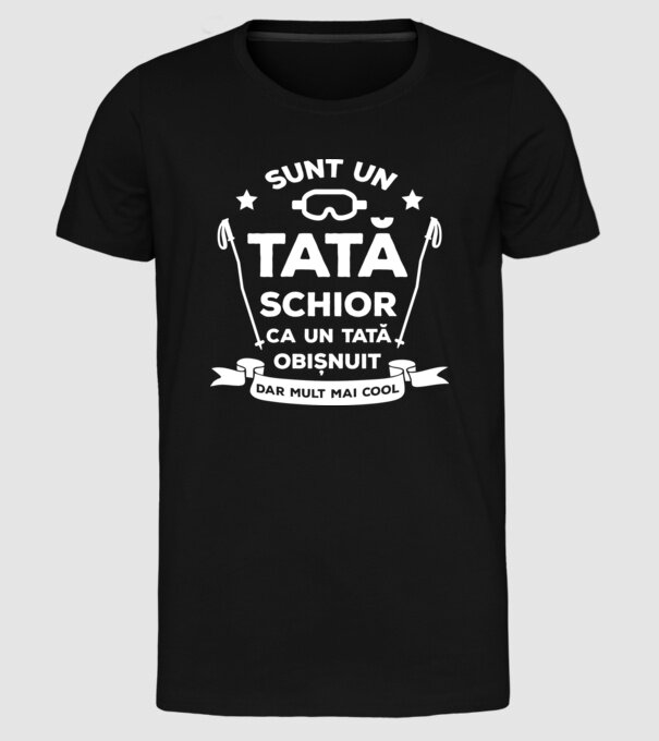 sunt un tată schior, ca un tată obișnuit, dar mult mai cool model negru pe tricou