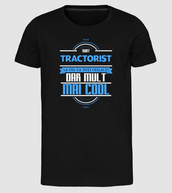 Sunt tractorist, la fel ca toți ceilalți, dar mult mai cool model negru pe tricou