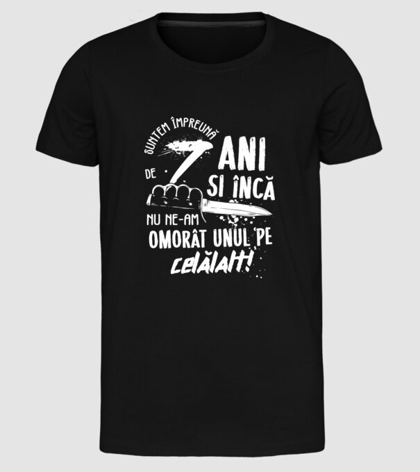 Suntem împreună de 7 ani model negru pe tricou