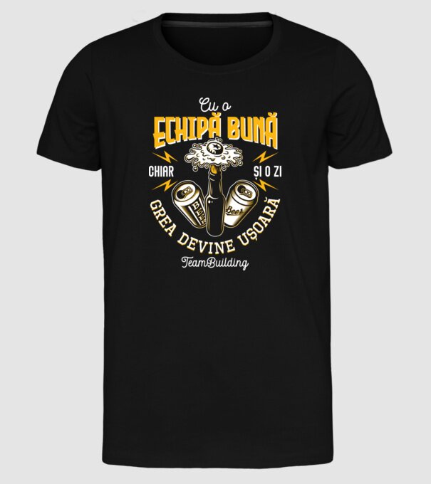 Cu o echipă bună, chiar și o zi grea devine ușoară - team building model negru pe tricou
