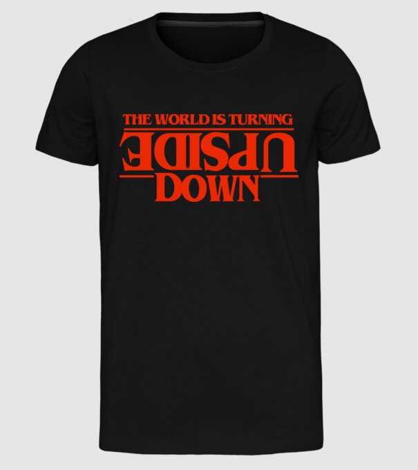 the world is turning upside down model negru pe tricou