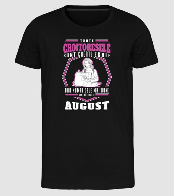 Toate croitoresele august model negru pe tricou