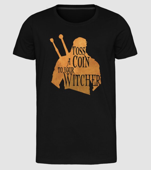 Toss a Coin to your Witcher model negru pe tricou
