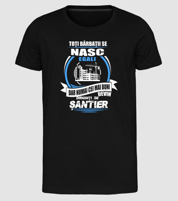 Toți bărbații se nasc egali diriginți de șantier model negru pe tricou