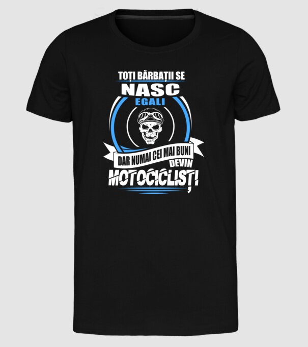 Toți bărbații se nasc egali motocicliști model negru pe tricou