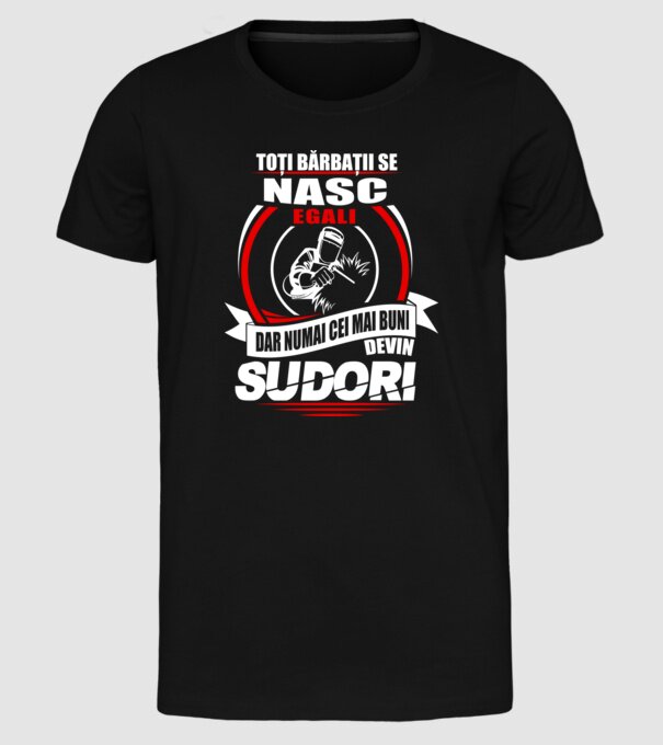 Toți bărbații se nasc egali sudori model negru pe tricou