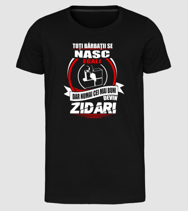 Toți bărbații se nasc egali zidari model negru pe tricou