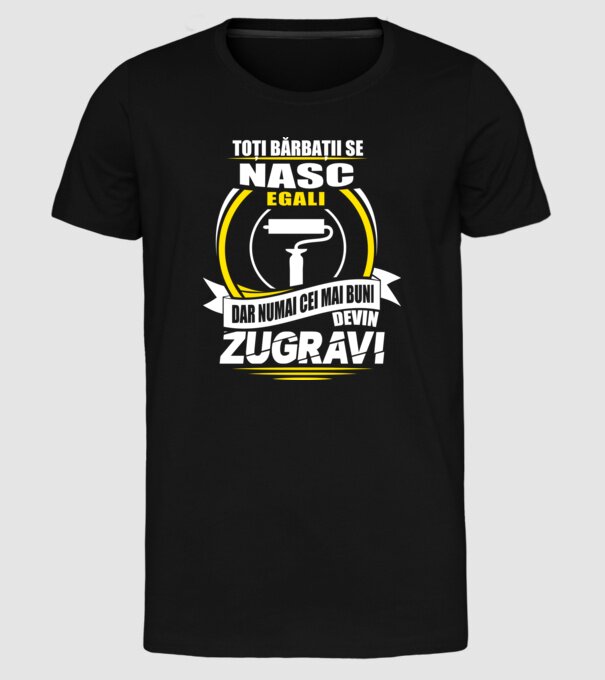 Toți bărbații se nasc egali zugravi model negru pe tricou