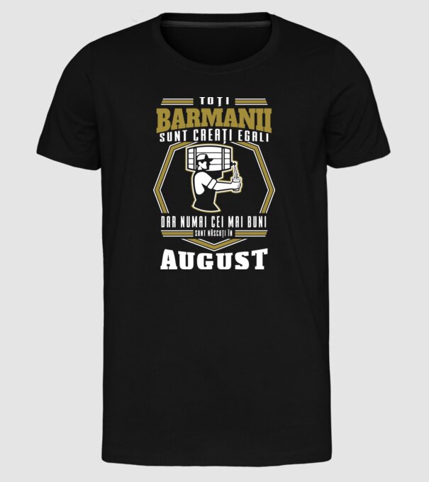 Toți barmanii creați egali August model negru pe tricou