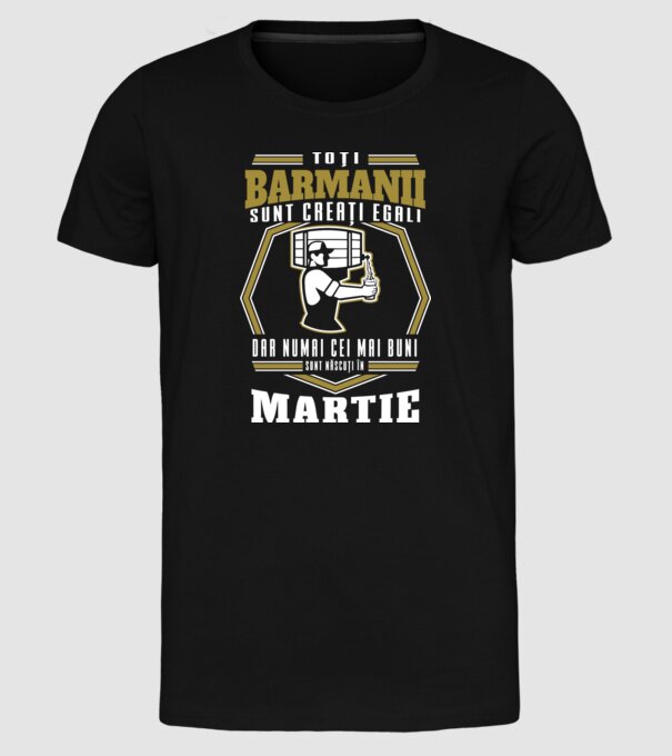 Toți barmanii creați egali martie model negru pe tricou