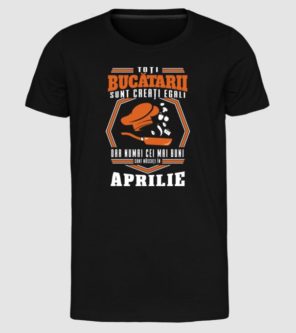 Toți bucătarii sunt creați egali aprilie model negru pe tricou
