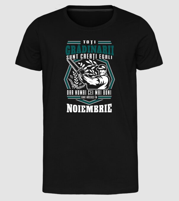 Toți grădinarii sunt creați egali noiembrie model negru pe tricou