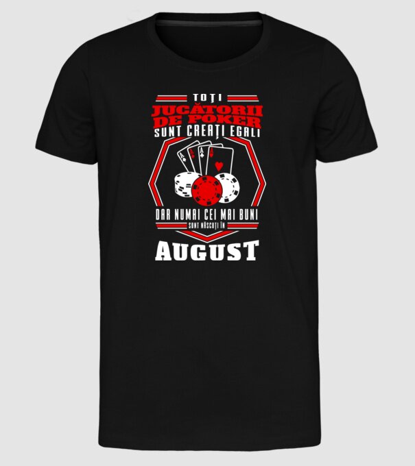 Toți jucătorii de poker sunt creați egali august model negru pe tricou
