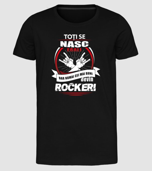 toți se nasc egali, dar numai cei mai buni devin rockeri model negru pe tricou