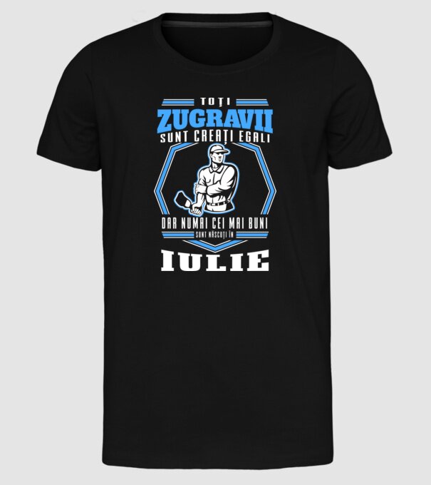 Toți zugravii sunt creați egali, dar numai cei mai buni sunt născuți în iulie model negru pe tricou