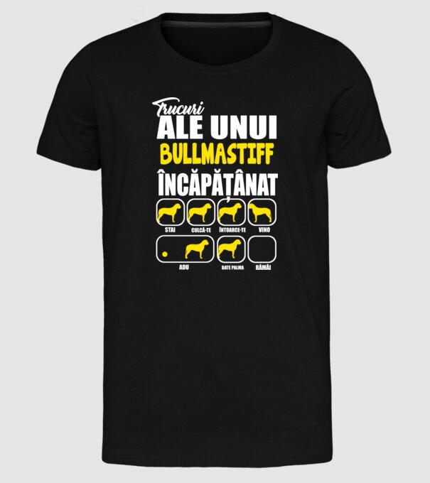 trucuri ale unui bullmastiff încăpățânat stai, culcă-te, întoarce-te, vino, adu, bate palma, rămâi model negru pe tricou