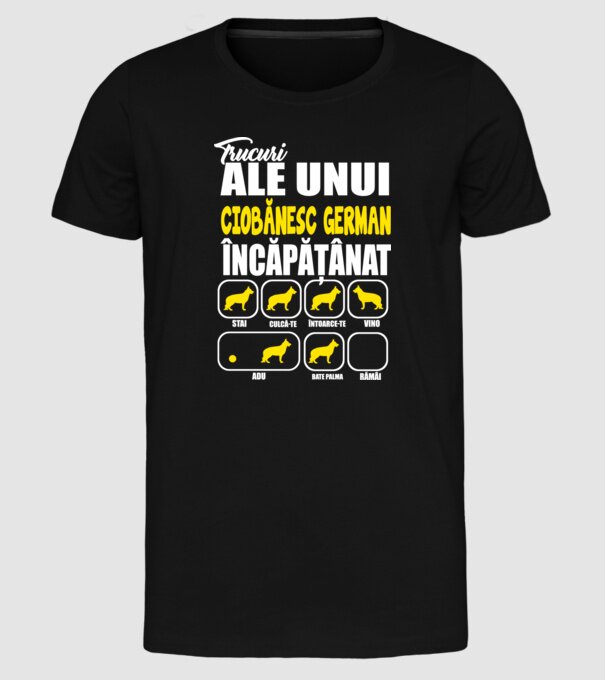 trucuri ale unui ciobănesc german încăpățânat stai, culcă-te, întoarce-te, vino, adu, bate palma, rămâi model negru pe tricou
