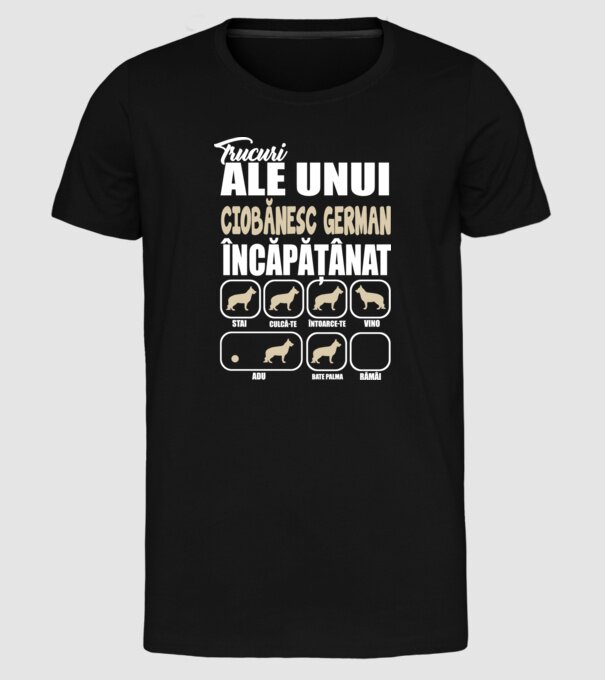 trucuri ale unui ciobănesc german încăpățânat stai, culcă-te, întoarce-te, vino, adu, bate palma, rămâi model negru pe tricou