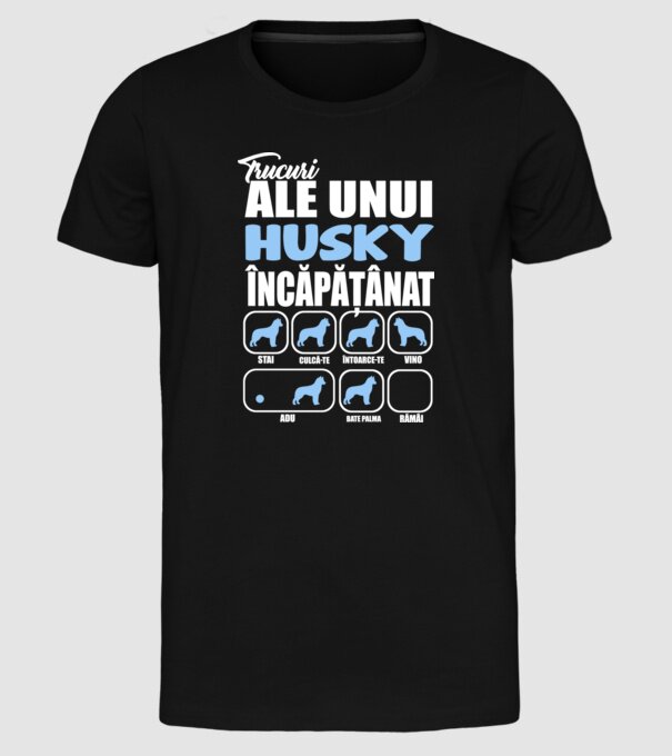 trucuri ale unui husky încăpățânat stai, culcă-te, întoarce-te, vino, adu, bate palma, rămâi model negru pe tricou