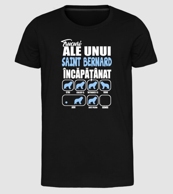 trucuri ale unui Saint Bernard încăpățânat stai, culcă-te, întoarce-te, vino, adu, bate palma, rămâi model negru pe tricou
