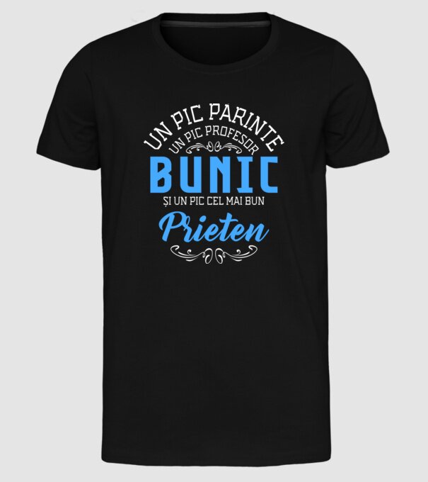 Un pic părinte, un pic profesor - bunic - și un pic cel mai bun prieten model negru pe tricou