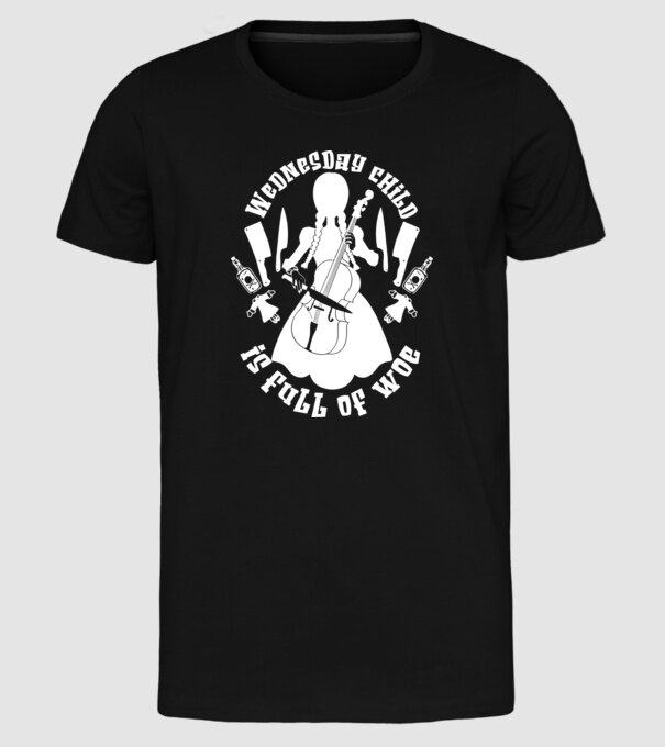 Wednesday child is full of woe model negru pe tricou