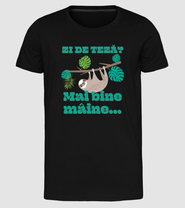 zi de teză? Mai bine mâine... model negru pe tricou