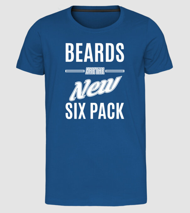 Beards are the new six pack model albastru regal pe tricou
