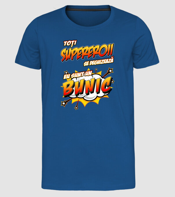 Toți supereroii se deghizează, eu sunt un bunic model albastru regal pe tricou