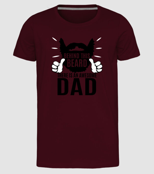În spatele acestei bărbi se află un tată cool (engleză) model bordo pe tricou
