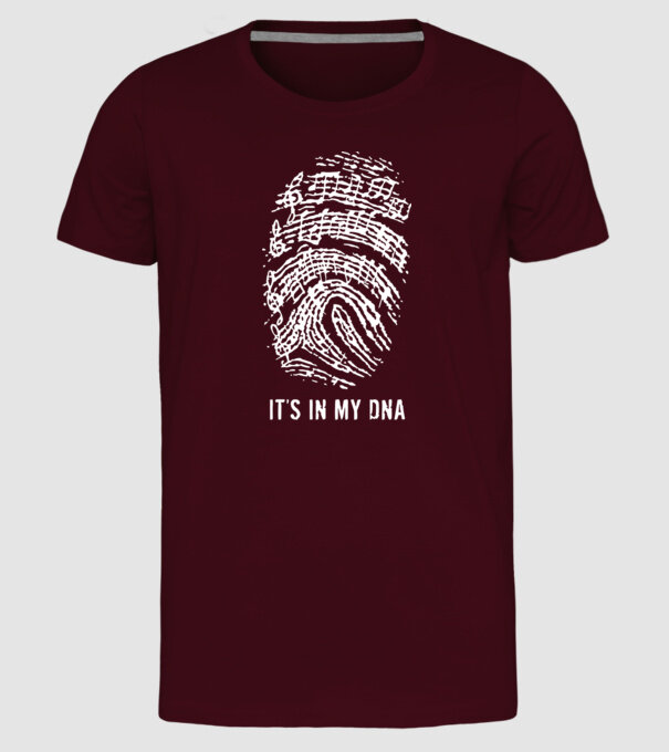 Its in my DNA model bordo pe tricou