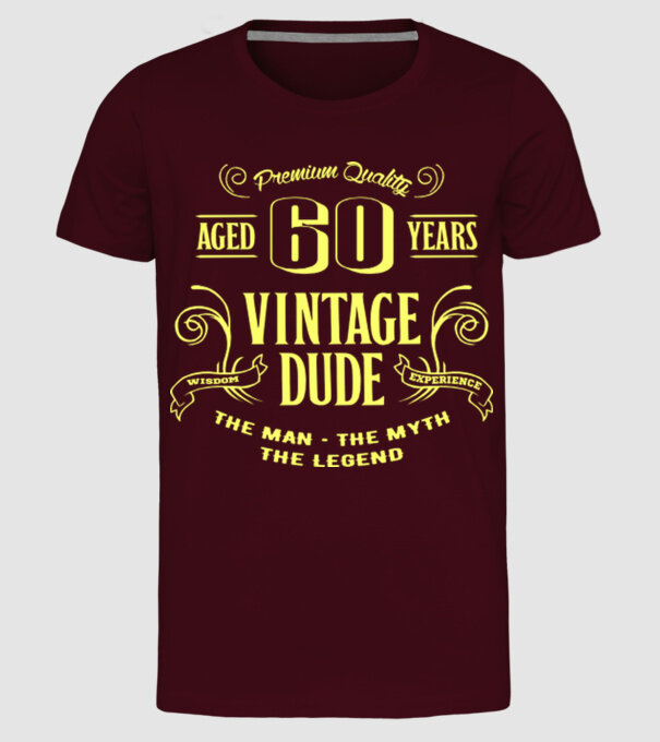 Vintage Dude - 60 model bordo pe tricou